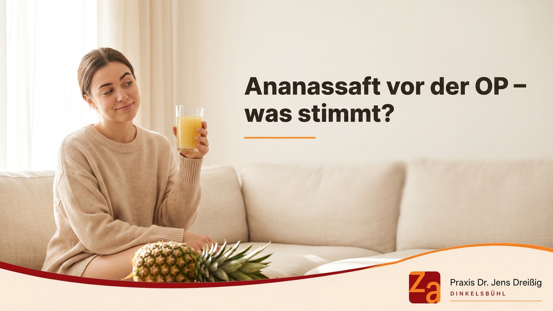 Ananassaft vor der Weisheitszahn-OP – Mythos oder steckt etwas dahinter?